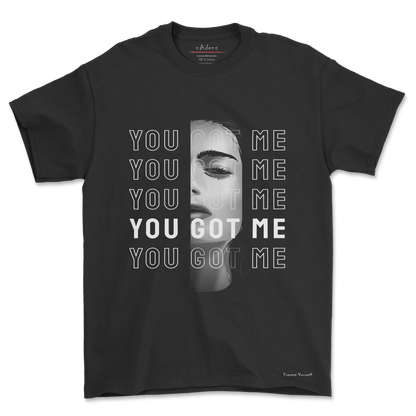 You Got Me – Monochrome Expression Tee